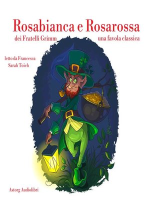 cover image of Rosabianca e Rosarossa